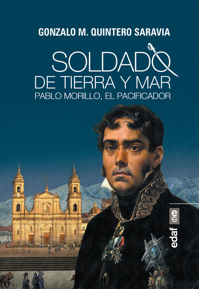 Soldado de tierra y mar, de Quintero Saravia, Gonzalo M. | portada del libro