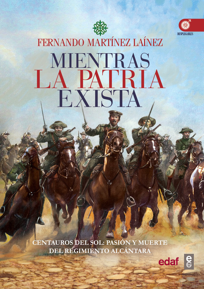 Mientras la patria exista, de Martínez Laínez, Fernando | portada del libro