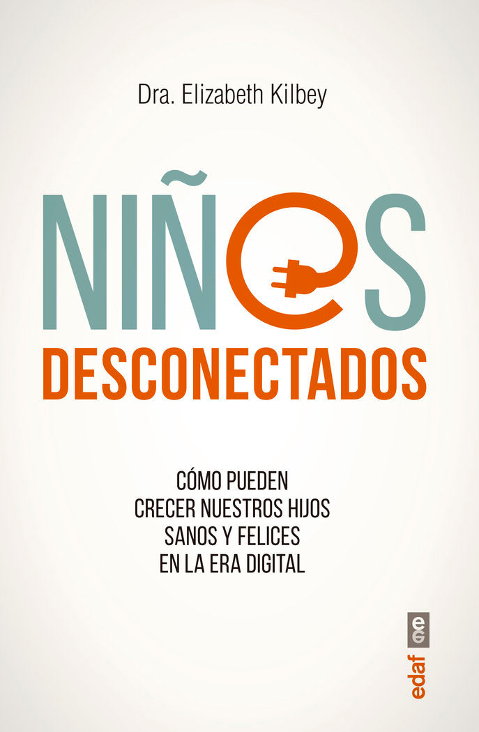 Niños desconectados, de Kilbey, Elizabeth | portada del libro
