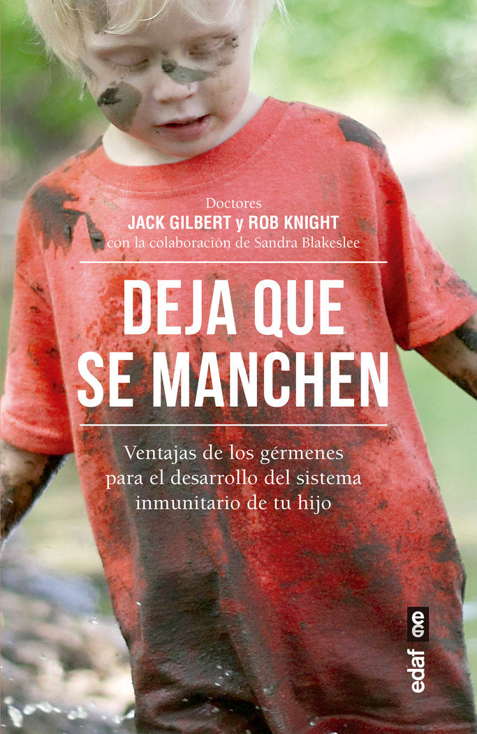 Deja que se manchen, de Gilbert, Jack | portada del libro