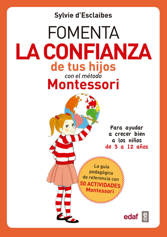 Fomenta la confianza de tus hijos con el método Montessori, de D& x02019 | portada del libro