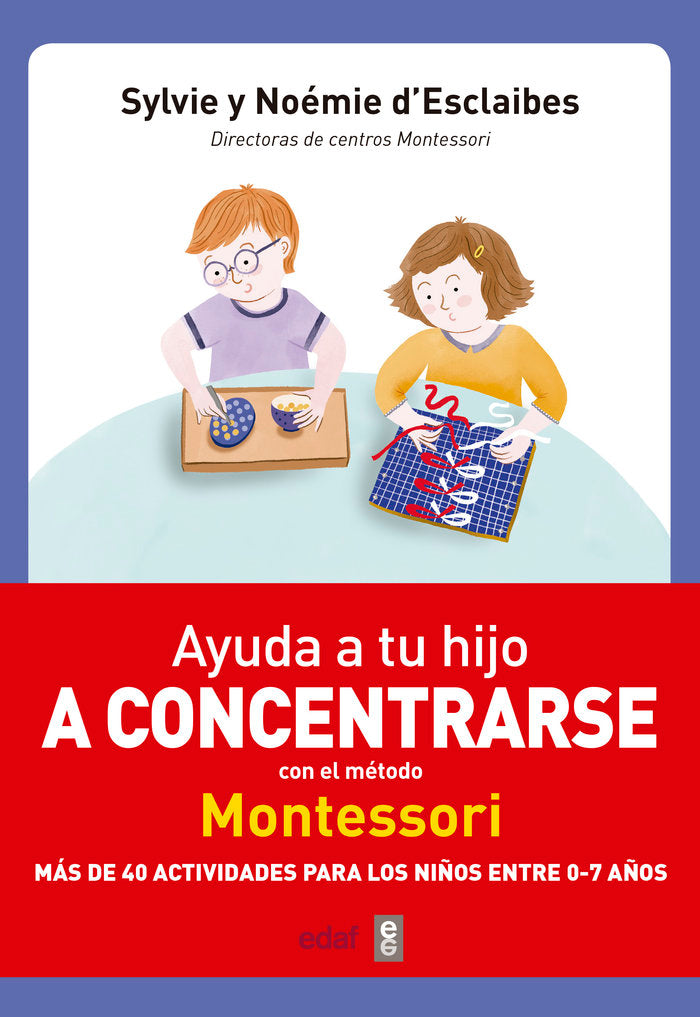 Ayuda a tu hijo a concentrarse con el método Montessori, de D& x02019 | portada del libro