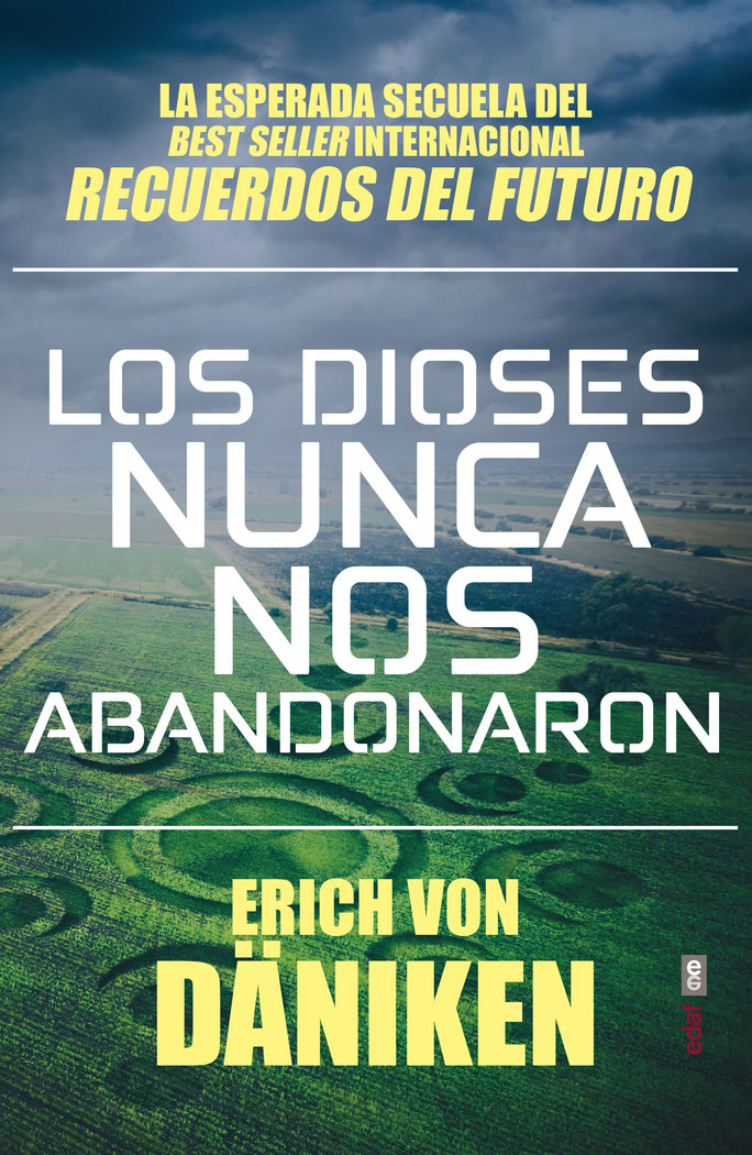 Los dioses nunca nos abandonaron, de von Däniken, Erich | portada del libro