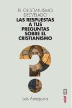 El cristianismo desvelado, de Luis Antequera | portada del libro