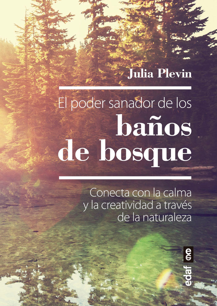 El poder sanador de los baños de bosque, de Plevin, Julia | portada del libro