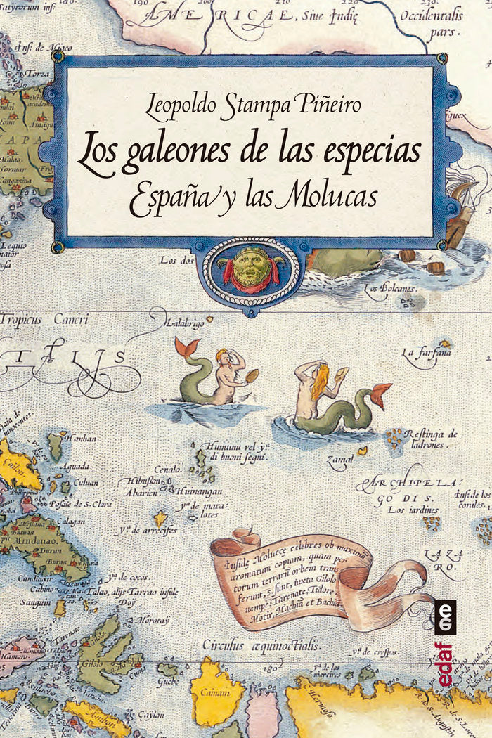 Los galeones de las especias, de Stampa Piñeiro, Leopoldo | portada del libro