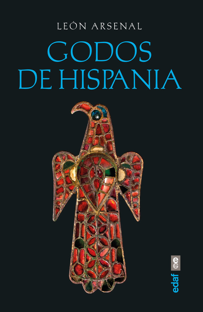 Godos de Hispania, de Arsenal, León | portada del libro