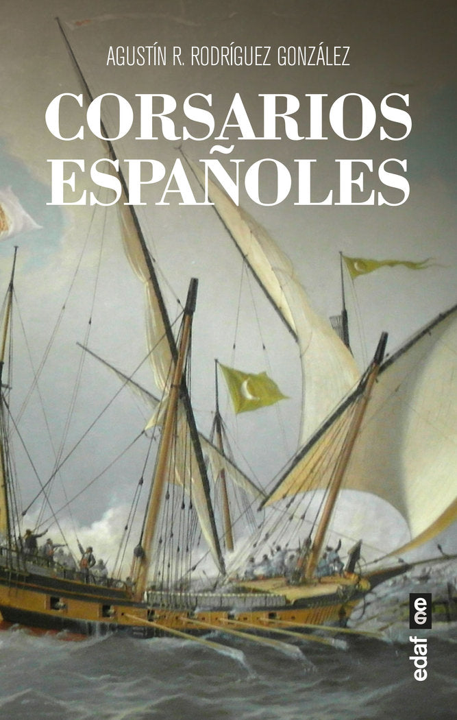 Corsarios españoles, de Rodríguez González, Agustín R. | portada del libro