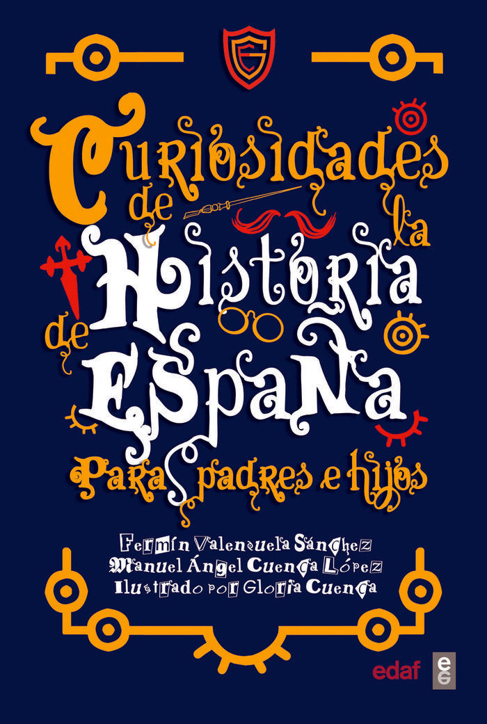 Curiosidades de la historia de España para padres e hijos, de Valenzuela Sánchez, Fermín | portada del libro