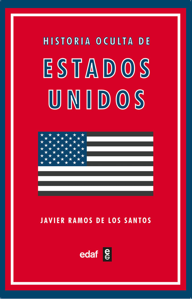 Historia oculta de Estados Unidos, de RAMOS DE LOS SANTOS, JAVIER | portada del libro