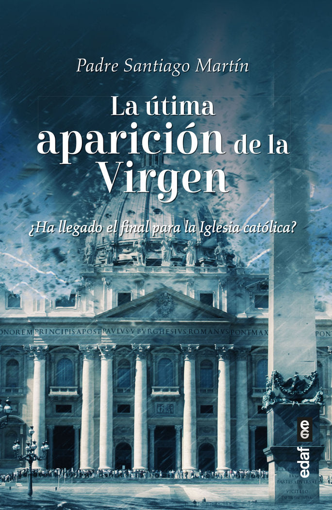 LA ULTIMA APARICION DE LA VIRGEN, de MARTIN, SANTIAGO | portada del libro