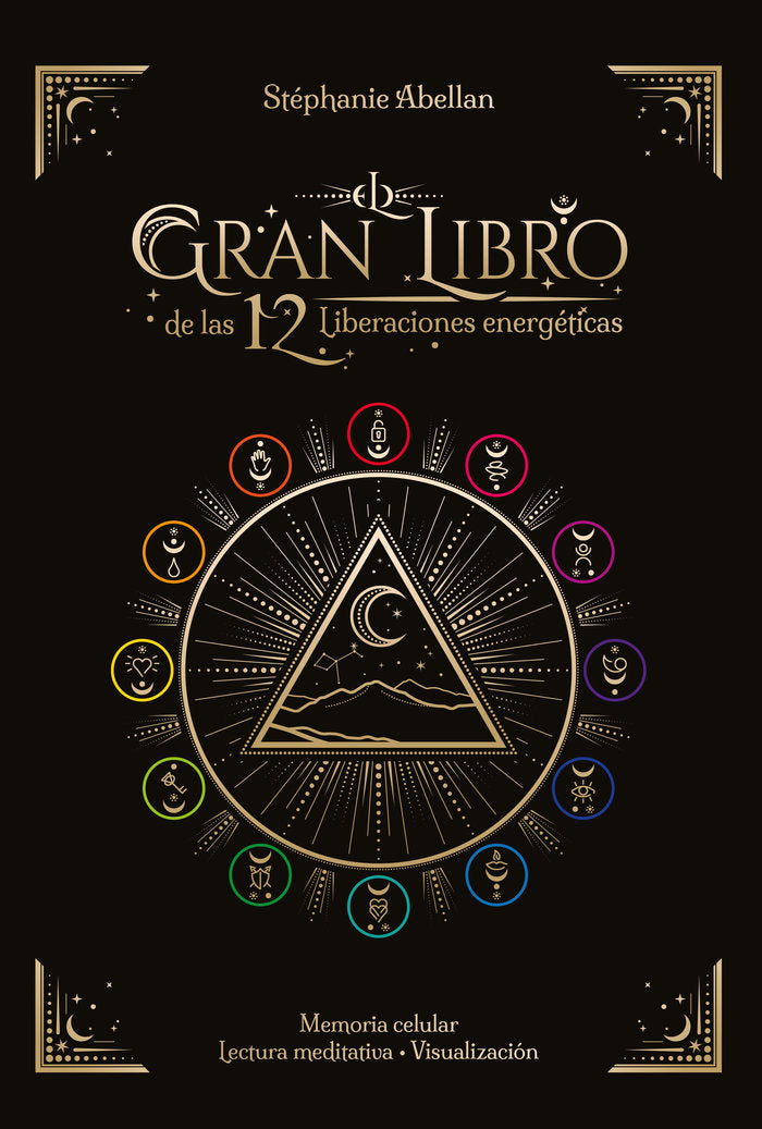 EL GRAN LIBRO DE LAS 12 LIBERACIONES ENERGETICAS, de ABELLAN, STEPHANIE | portada del libro