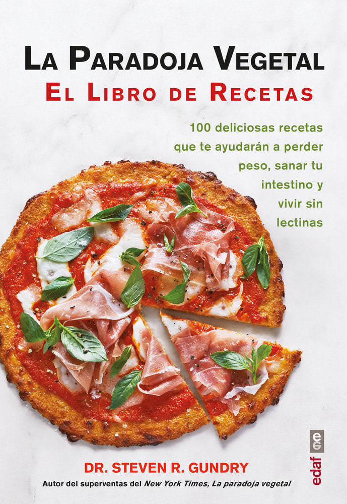 LA PARADOJA VEGETAL. EL LIBRO DE RECETAS, de GUNDRY, DR. STEVEN R. | portada del libro