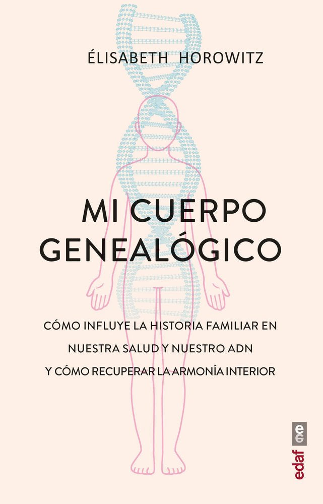 MI CUERPO GENEALOGICO, de HOROWITZ, ELISABETH | portada del libro