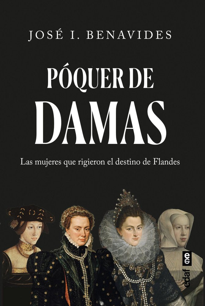 POQUER DE DAMAS, de BENAVIDES Y LOPEZ-ESCOBAR, JOSE IGNACIO | portada del libro