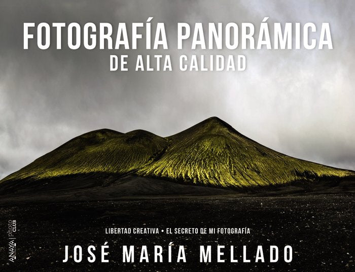 Fotografía panorámica de Alta Calidad (Mellado), de Mellado, José María | portada del libro