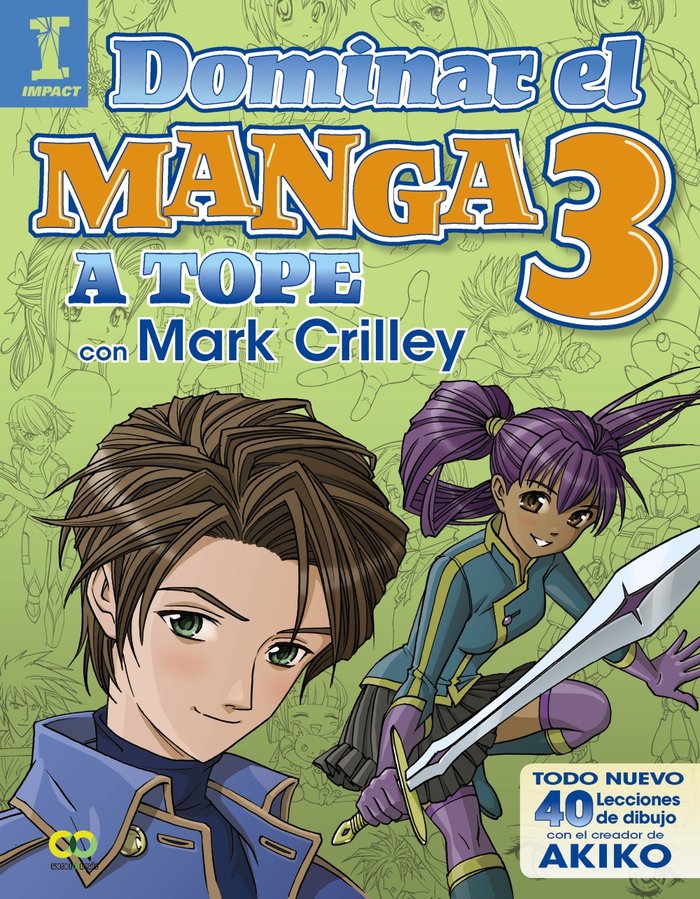 Dominar el Manga 3. A tope con Mark Crilley, de Crilley, Mark | portada del libro