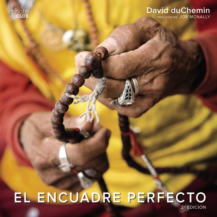 El encuadre perfecto. Segunda Edición, de duChemin, David | portada del libro