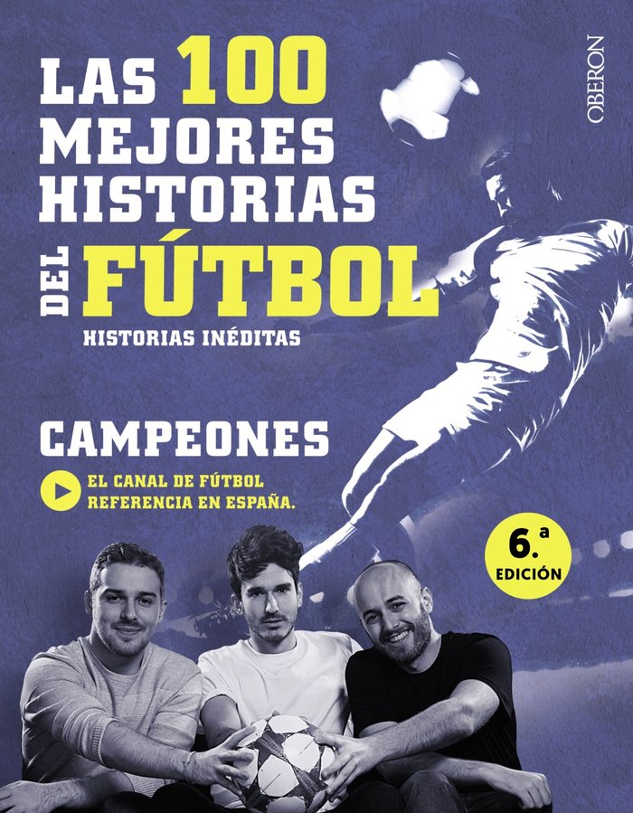 Las 100 mejores historias del fútbol, de Campeones | portada del libro