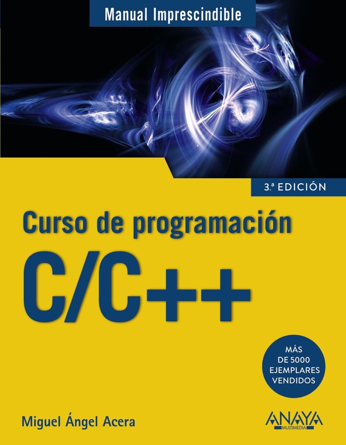 C/C++. Curso de programación, de Acera García, Miguel Ángel | portada del libro
