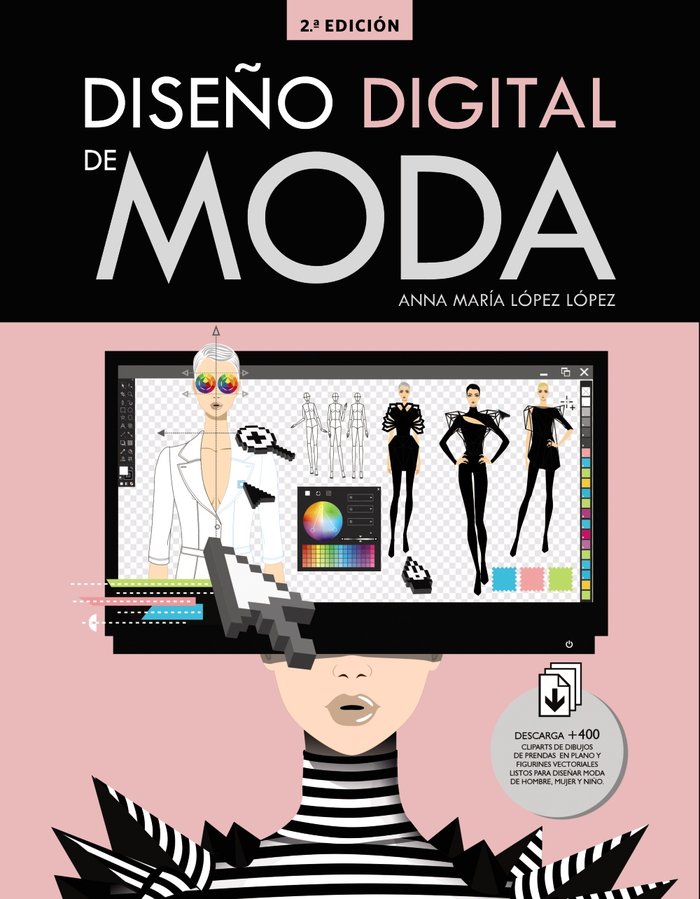 Diseño digital de moda, de López López, Anna María | portada del libro