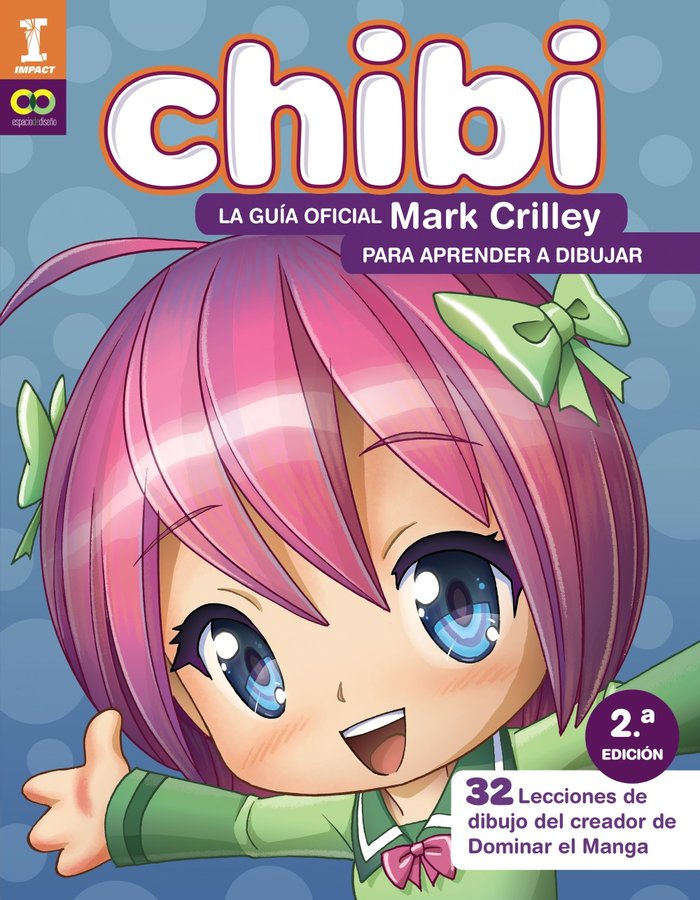 ¡Chibi! La guía oficial de Mark Crilley para aprender a dibujaráá, de Crilley, Mark | portada del libro