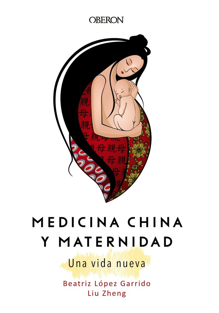 Medicina China y Maternidad. Una vida nueva, de Zheng, Liu | portada del libro