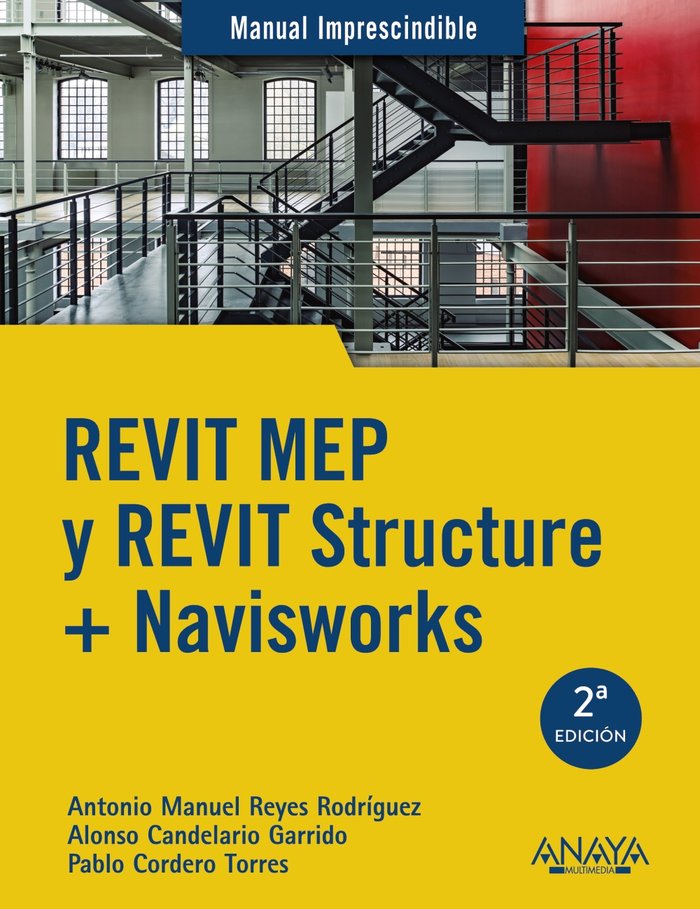REVIT MEP y REVIT Structure + Navisworks, de Reyes Rodríguez, Antonio Manuel | portada del libro