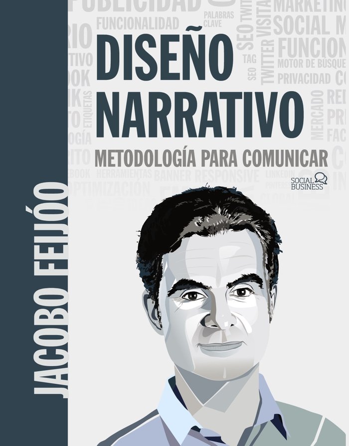 Diseño Narrativo. Metodología para comunicar, de Feijóo, Jacobo | portada del libro