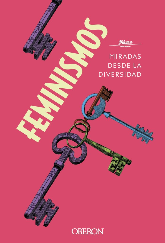 Feminismos. Miradas desde la diversidad, de Píkara Magazine | portada del libro