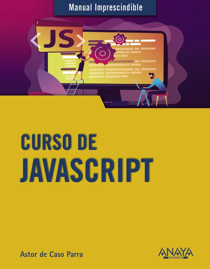 Curso de JavaScript, de de Caso Parra, Astor | portada del libro