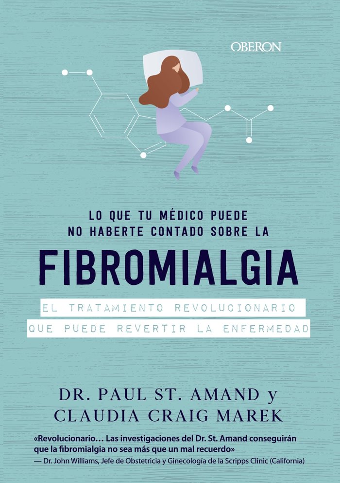 Lo que tu médico puede no haberte contado sobre la fibromialgia, de St. Armand, Paul | portada del libro