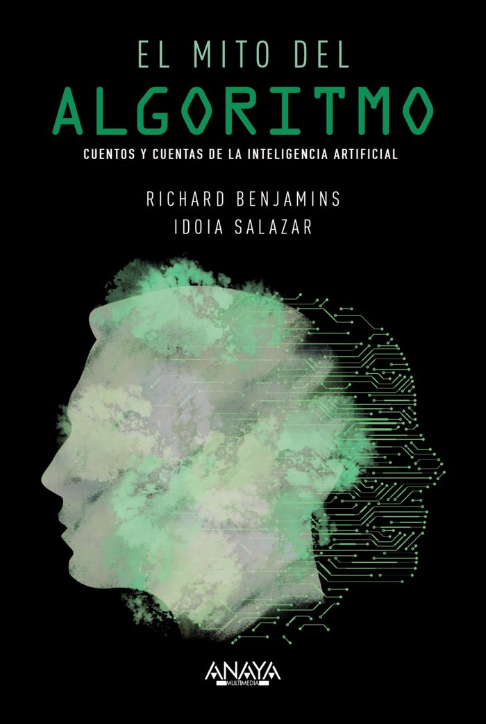 El mito del algoritmo, de Benjamins, Richard | portada del libro