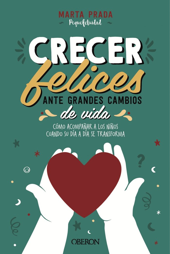 Crecer felices ante grandes cambios de vida, de Prada Gallego, Marta | portada del libro