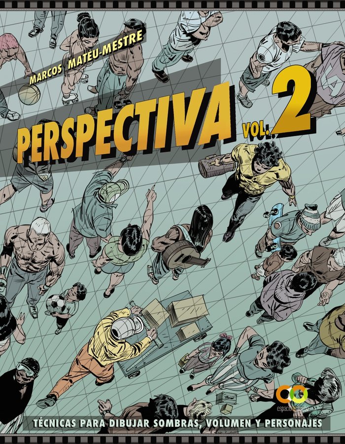 PERSPECTIVA. VOLUMEN 2. TECNICAS PARA DIBUJAR SOMBRAS, VOLUMEN Y PERSONAJES, de MATEU-MESTRE, MARCOS | portada del libro