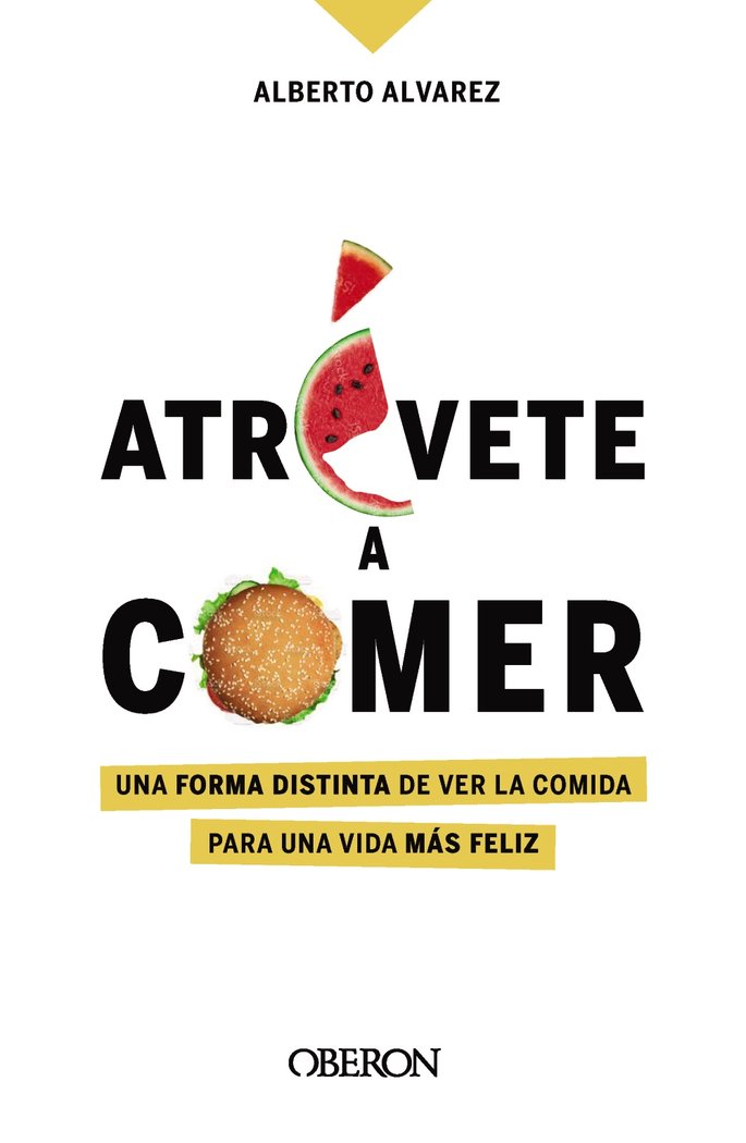 ATREVETE A COMER, de ALVAREZ, ALBERTO | portada del libro