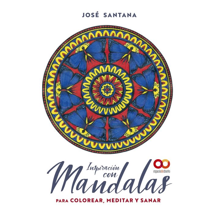 INSPIRACION CON MANDALAS PARA COLOREAR MEDITAR Y SANAR, de SANTANA GARCIA, JOSE | portada del libro