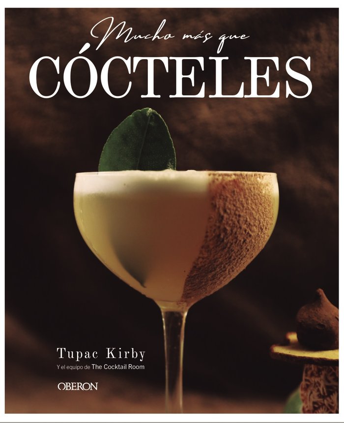 MUCHO MAS QUE COCTELES, de KIRBY, TUPAC | portada del libro