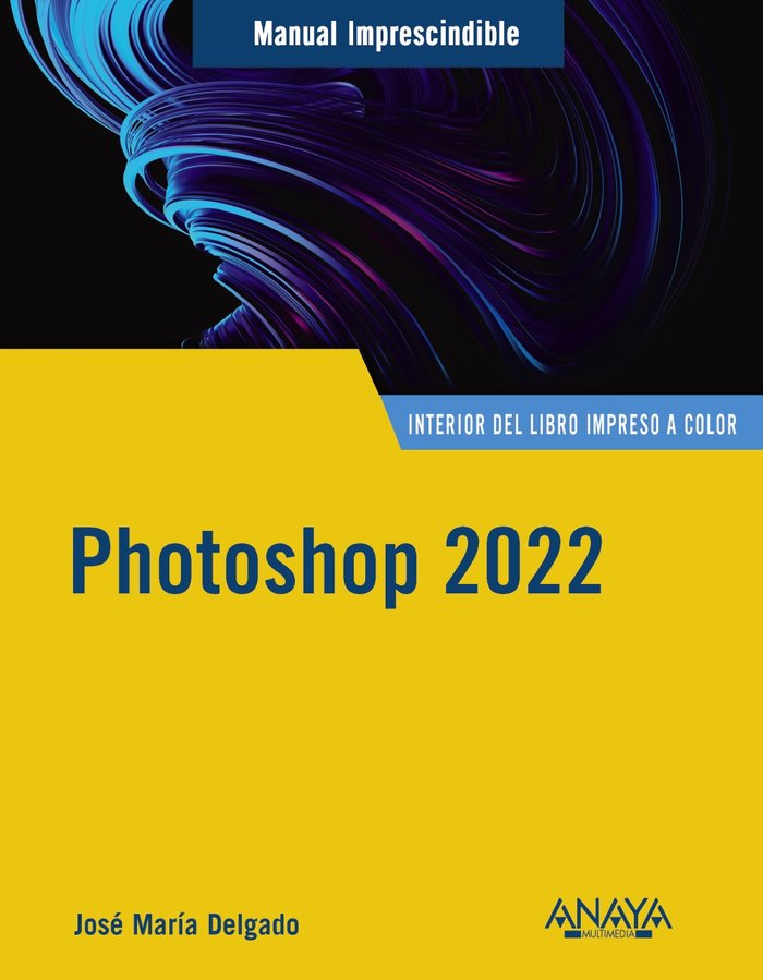 Photoshop 2022, de DELGADO, JOSE MARIA | portada del libro