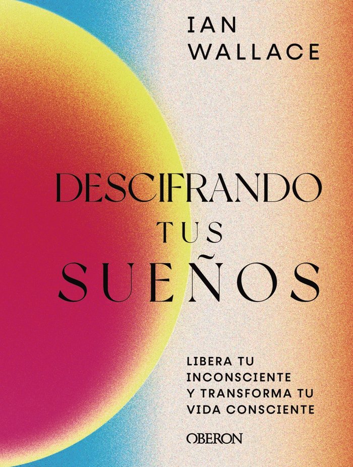 DESCIFRANDO TUS SUEÑOS, de WALLACE, IAN | portada del libro