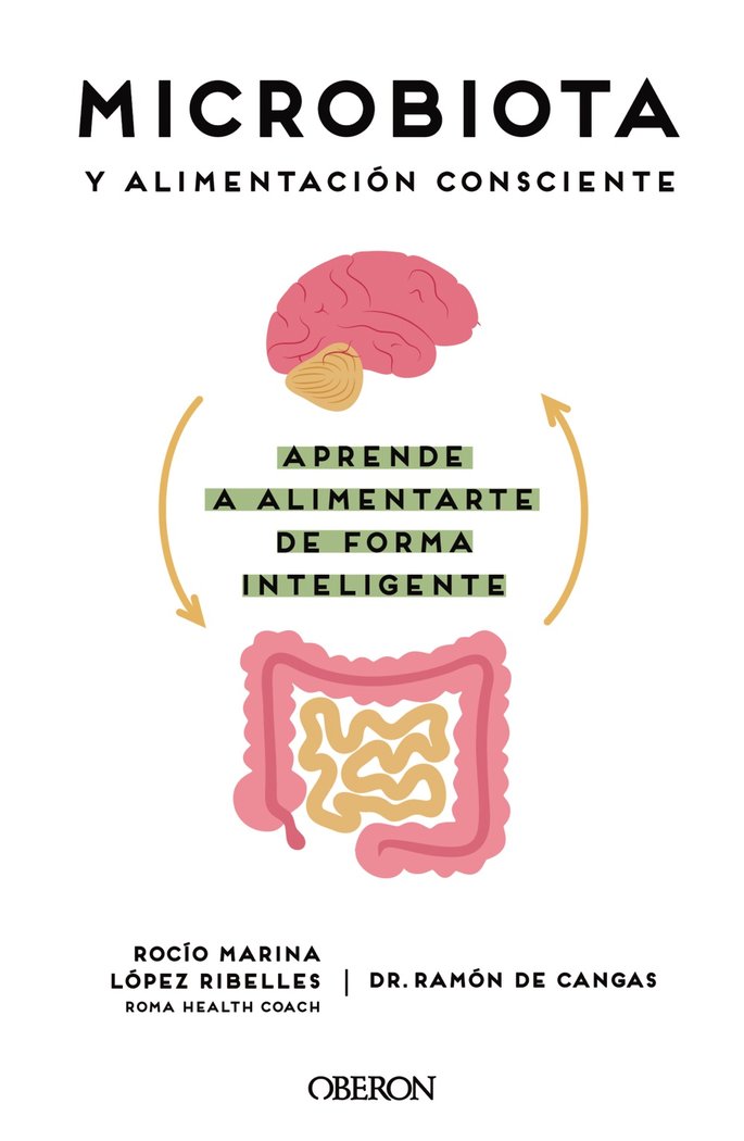 MICROBIOTA Y ALIMENTACION CONSCIENTE APRENDE A ALIMENTARTE, de DE CANGAS MORAN, RAMON | portada del libro