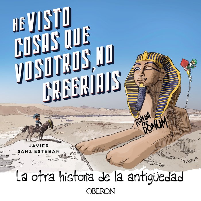 HE VISTO COSAS QUE VOSOTROS NO CREERIAIS, de SANZ, JAVIER | portada del libro