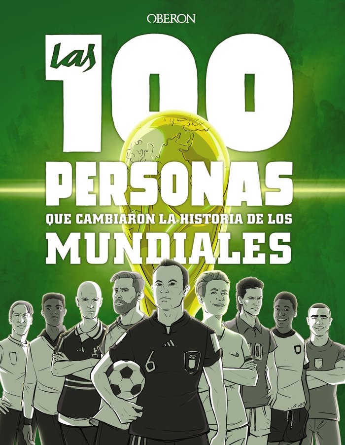 Las 100 personas que cambiaron la historia de los mundiales, de GONZALEZ ROBLES, GUILLERMO | portada del libro