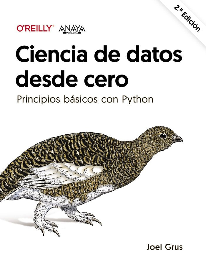 CIENCIA DE DATOS DESDE CERO SEGUNDA EDICION, de GRUS, JOEL | portada del libro