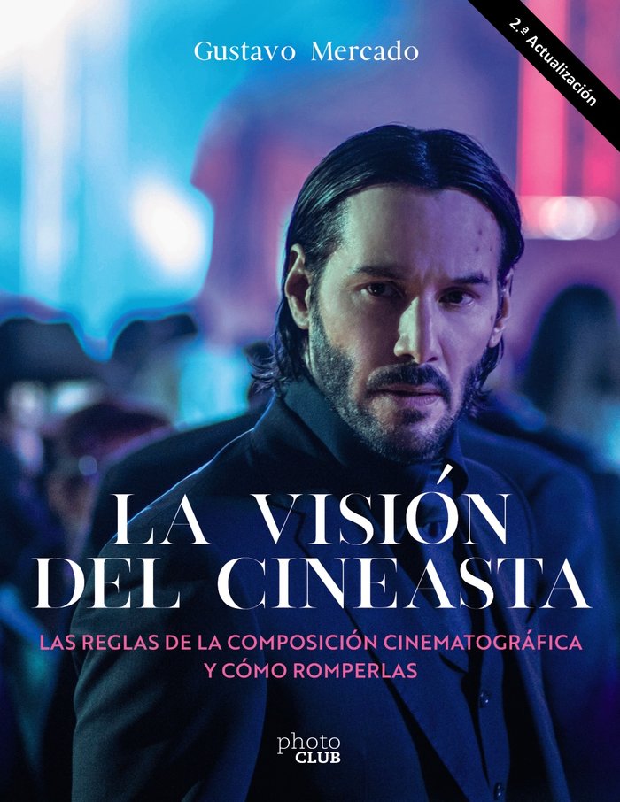 LA VISION DEL CINEASTA LAS REGLAS DE LA COMPOSICION CINEMAT, de MERCADO, GUSTAVO | portada del libro