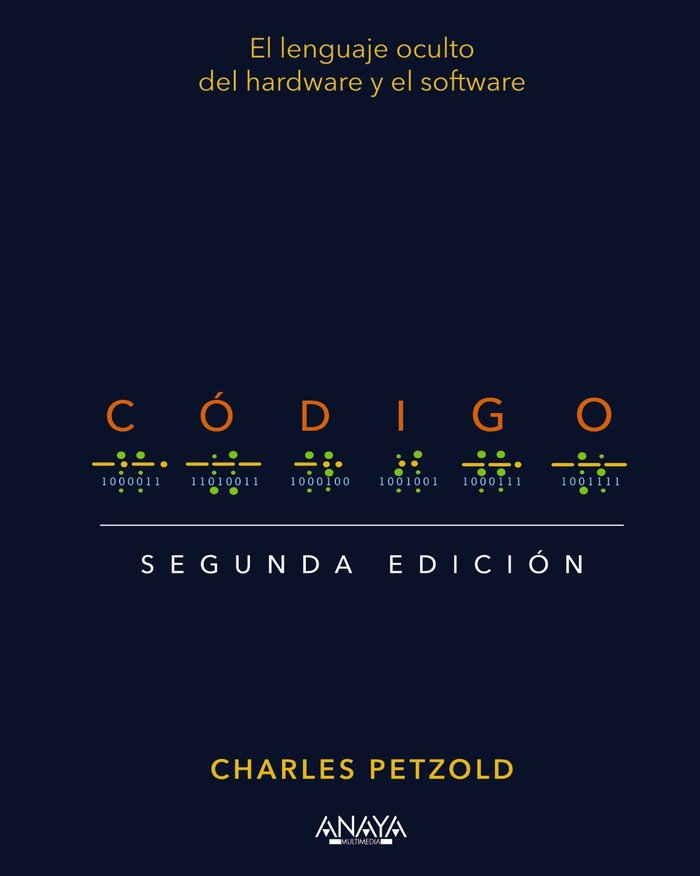 CODIGO 2ª EDICION, de PETZOLD, CHARLES | portada del libro