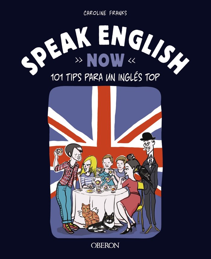 SPEAK ENGLISH NOW, de FRANKS, CAROLINE | portada del libro