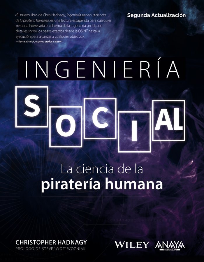 INGENIERIA SOCIAL LA CIENCIA DE LA PIRATERIA HUMANA, de HADNAGY, CHRISTOPHER | portada del libro