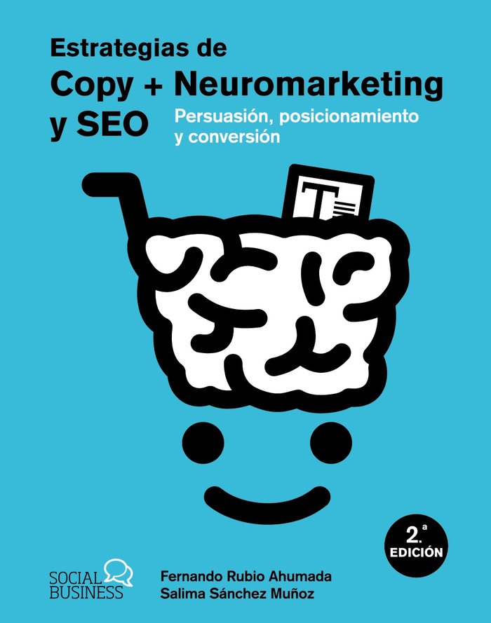 ESTRATEGIAS DE COPY NEUROMARKETING Y SEO, de SANCHEZ MUÑOZ, SAMILA | portada del libro