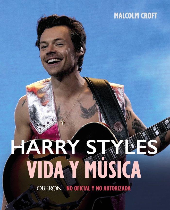 HARRY STYLES VIDA Y MUSICA, de CROFT, MALCOLM | portada del libro